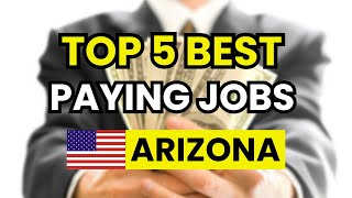 💰 Highest Paying Jobs in Arizona 2026 (Best Careers with the Best Salaries)