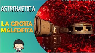 LA GROTTA MALEDETTA! 🪐 | 10#|  Astrometica | Full HD ITA