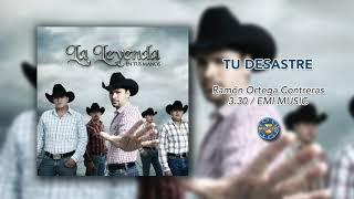 La Leyenda - Tu Desastre ( Audio Oficial )