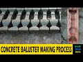 Concrete Baluster Making Process| Concrete Railing