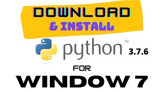 Download and Install python for Window 7 | Python for beginners | compatible version