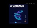 Dj AfroNaija - AfroAmapiano Mixtape 2022