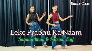 Leke Prabhu Ka Naam Song | Salman Khan & Katrina Kaif | Tiger 3 | Dance Cover