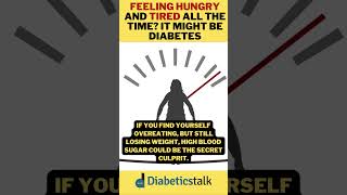 Feeling Hungry and Tired All the Time? It Might Be Diabetes! #shorts