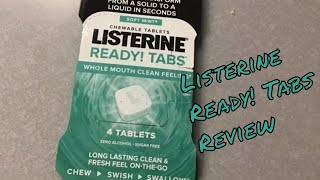 Listerine Ready! Tabs Review