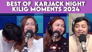 BEST OF KARJACK NIGHT KILIG MOMENTS PART 4