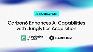 Carbon6 Enhances AI Capabilities with Junglytics Acquisition