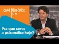 Pra que serve a psicanálise hoje? | Wilson Klain