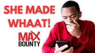 SHE MADE ALMOST $1K IN 24 HRS!! 🔥🔥🔥 MAXBOUNTY CPA MARKETING PROOF 2025