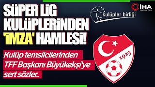 Kulüpler Birliği Vakfı TFF'nin Olağanüstü Seçimli Genel Kurul'a Gitmesi İçin İmza Toplamaya Başladı