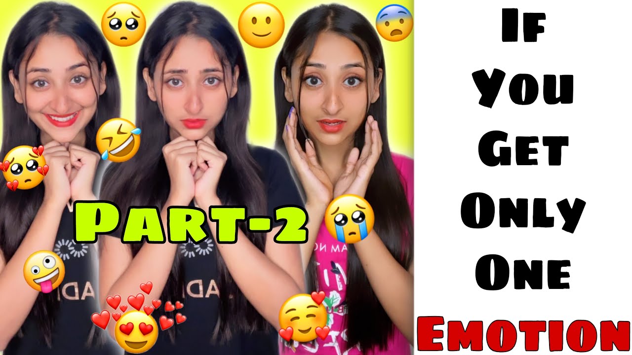If You Get Only One Emotion Part~2 #funnyshorts #ytshorts #shorts