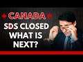 SDS CANADA is now closed | What Next ? | IRCC Canada New Rules 2024 | Study in Canada 2025 | NON-SDS