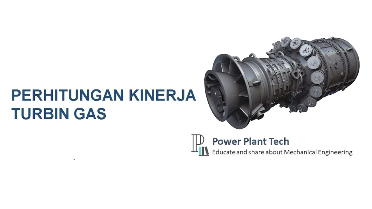 Perhitungan Performance Mesin Turbin Gas | Gas Turbine Engine ...