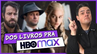 9 SÉRIES ADAPTADAS PRA MARATONAR NA HBO MAX