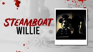 Steamboat Willie | Creepypasta