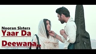Yaar Da Deewana by Nooran Sisters | Lyrics | Jyoti & Sultana Nooran | Gurmeet Singh | Punjabi Song