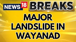 Major Landslide In Wayanad, Kerala Two Landslides Have Happened In Mundakai And Chooralmala