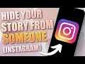 How to Hide Instagram Story From Someone (2024)