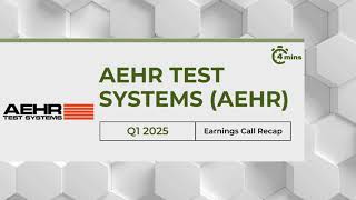 Aehr Test Systems (AEHR) Earnings Call Recap for Q1 2025