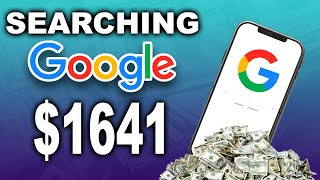 Make $1,600+ Searching Google | Make Money Online