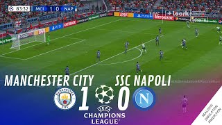 Manchester City vs. SSC Napoli [1-0] • MATCH HIGHLIGHTS | Simulacion & Recreacion de Videojuego