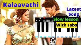 Kalaavathi song -Piano tutorial (SLOW LESSON) with TABS | Mahesh Babu-Keerthy Suresh | Sid Sriram