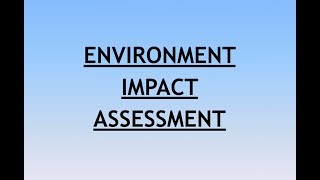 Environment and Ecology Lecture 5 - Environment Impact Assessment