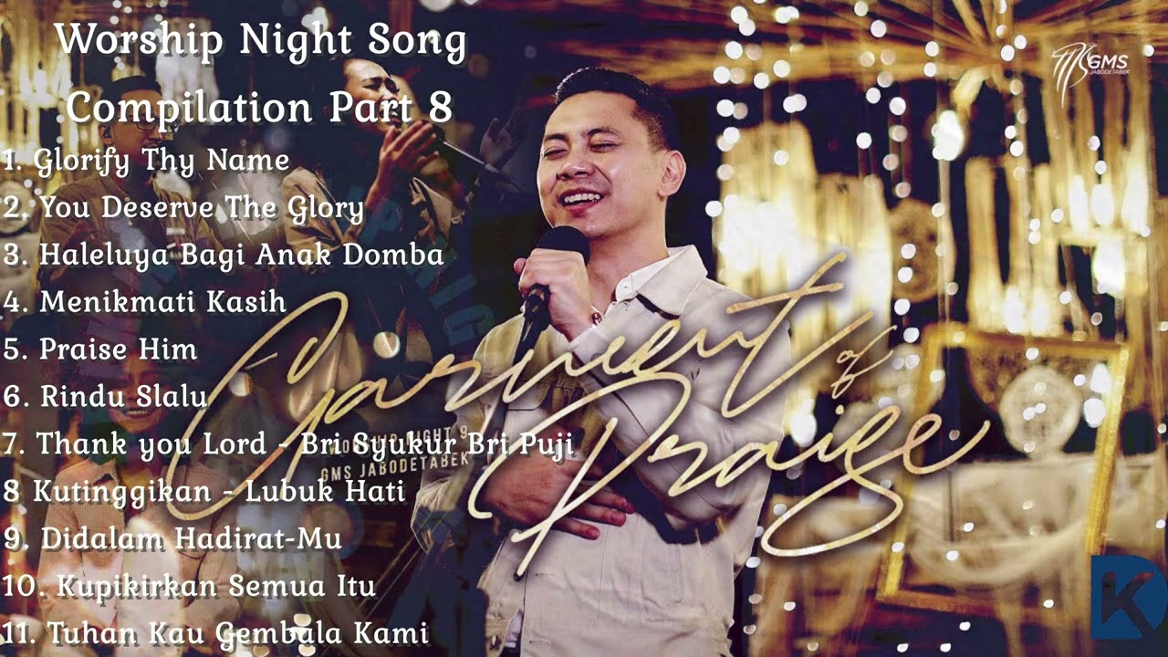 Worship Night Song Compilation Part 8 #GMS #GMSSong - YouTube Music