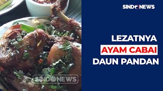 Lezatnya, Ayam Kampung Diselimuti Daun Pandan - Sindo Siang 27/08