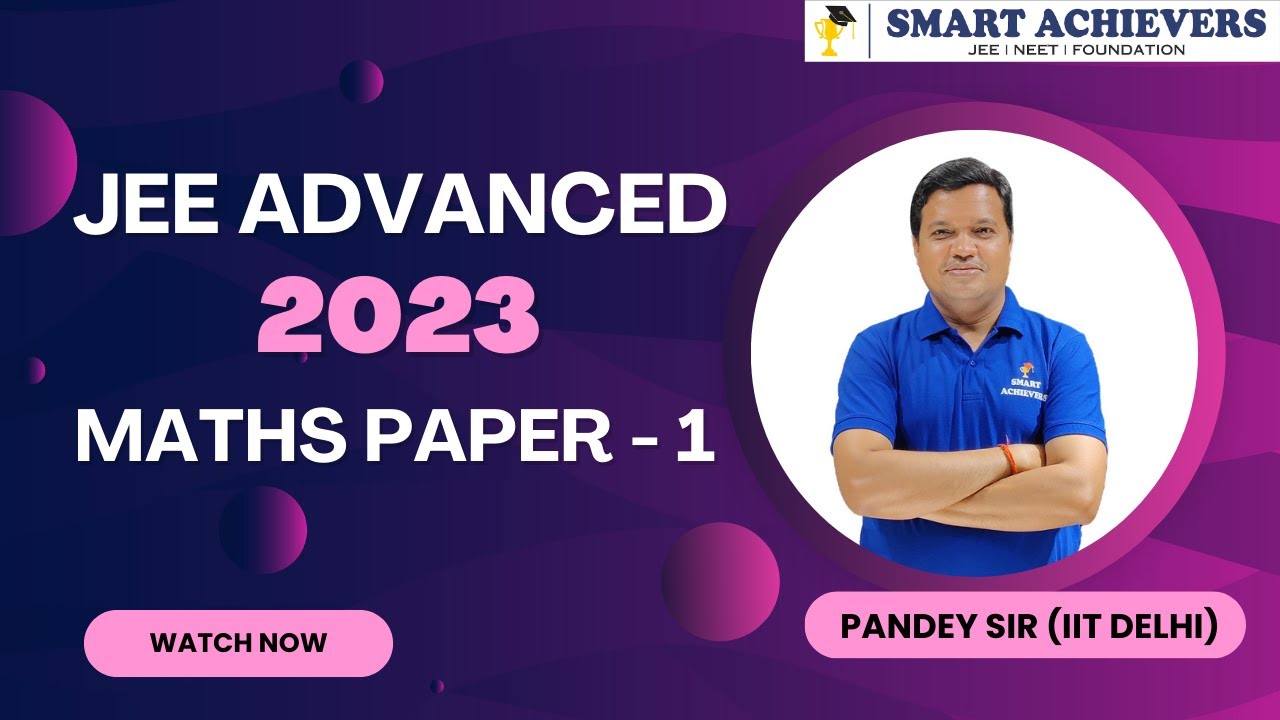 🔥 JEE Advanced 2023🔥| JEE Advanced 2023 Official Paper -1 Solution ...