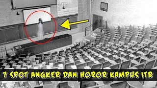 7 SPOT ANGKER DI KAMPUS ITB! Kampus Terseram di Indonesia