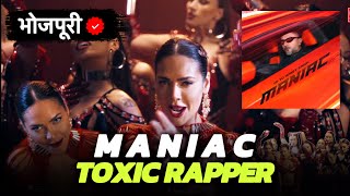 Maniac | Yo Yo Honey Singh | Bhojpuri Version | Toxic Rapper