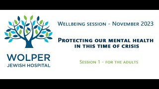 Wolper Wellbeing on Protecting our Mental Health in this time of trauma, grief and anxiety