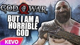 God of War but I am a horrible god