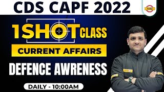 CDS / CAPF 2022 PREPARATION | CURRENT AFFAIRS CLASS | DEFENCE AWRENESS | BY RAUSHAN SIR