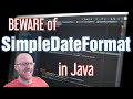 Java's SimpleDateFormat is a Disaster Waiting to Happen