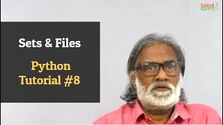 Sets & Files | Python Tutorial #8 | TalentSprint