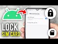 How To Lock SIM Card On Android - Full Guide