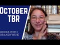 October TBR / Books With Brandywine ep 13