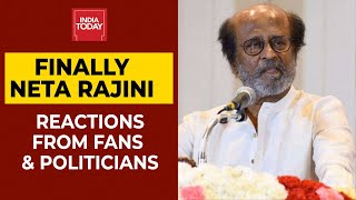 Rajinikanth's Political Party Soon: Reactions From Rajini's Fans & Politicians | India Today
