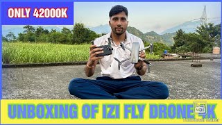 Unboxing of IZI FLY drone of India’s 4K || India’s best drone || IZI drone better than DJI Drone