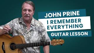 Learn to play I Remember Everything by John Prine – Acoustic Guitar Lesson Preview - Totally Guitars