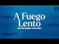 A Fuego Lento - Pastor Romeo Taracena - Domingo 08 09 24