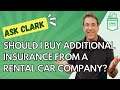 Should I Buy Additional Insurance From a Rental Car Company?