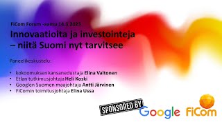 FiCom Forum -aamu 14.3.2023 : Innovaatioita ja investointeja – niitä Suomi nyt tarvitsee