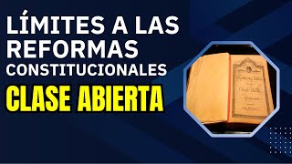 Límites a las Reformas Constitucionales: ¿Está en Riesgo la Democracia en México?