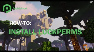 How to Setup LuckPerms on your Minecraft Server