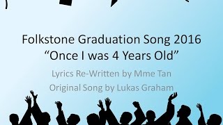 Grade 5 Graduation Song "Once I was 4 Years Old"