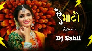 A BHATO CG REMIX DJ SAHIL OFFICIAL MANDLA