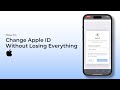 How To Change Apple ID Without Losing Everything?
